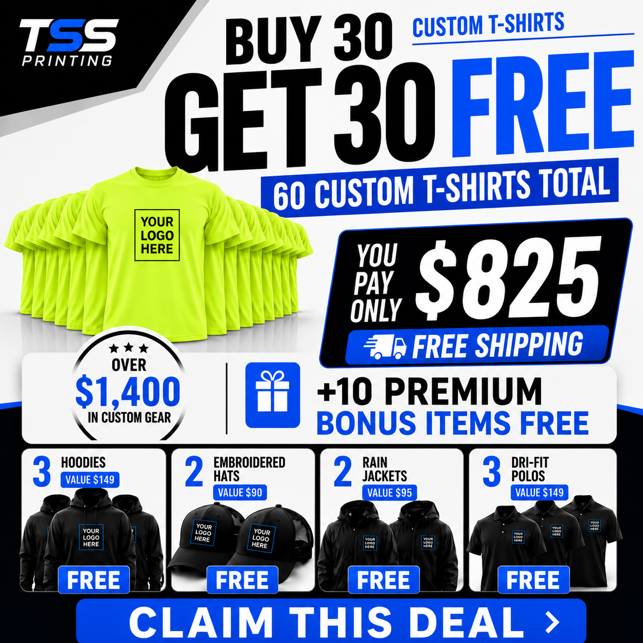 Buy 30 shirts. Get 30 free. + 10 more pieces + Free Shipping