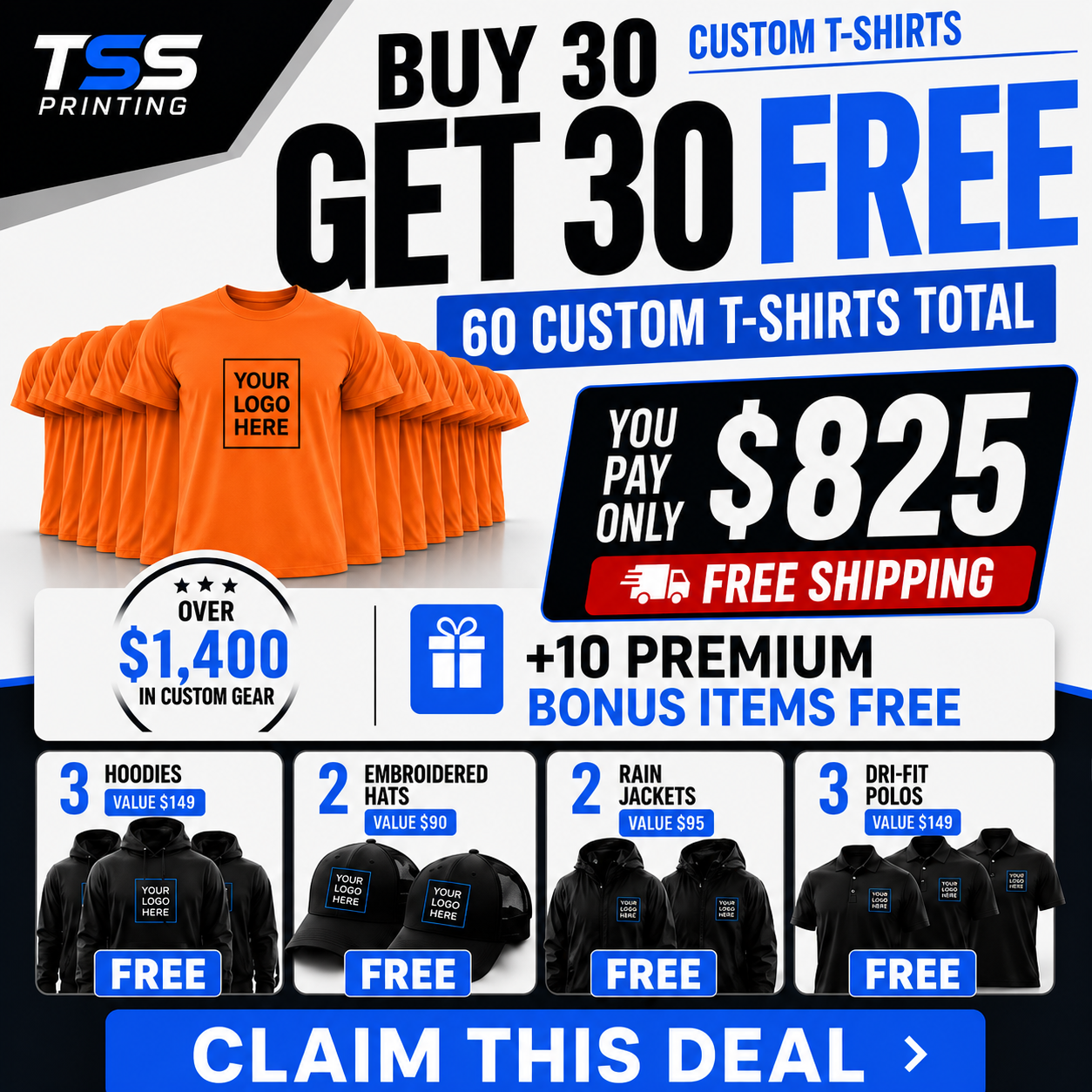 Buy 30 shirts. Get 30 free. + 10 more pieces + Free Shipping