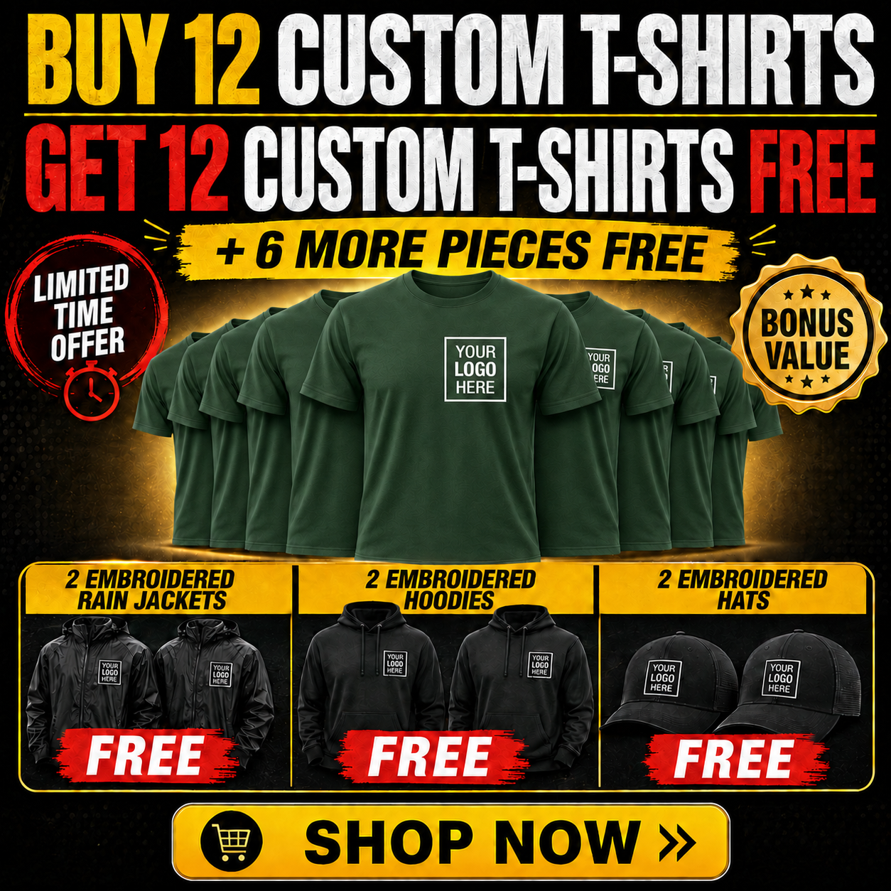 Buy 12 Custom T-Shirts Get 12 Shirts Free + 6 Free Premium Bonus Items | 2 Hoodies, 2 Rain Jackets, 2 Hats (Copy)