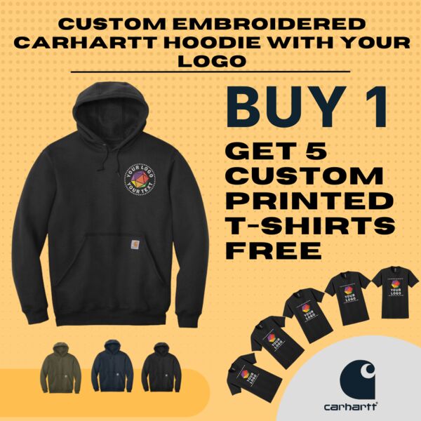 Custom Embroidered Carhartt Hoodie Buy 1 Get 5 Printed T-Shirts Free Thumbnail